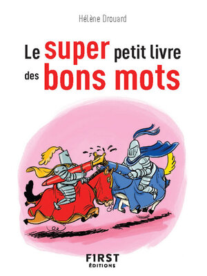 cover image of Le Super Petit Livre des bons mots